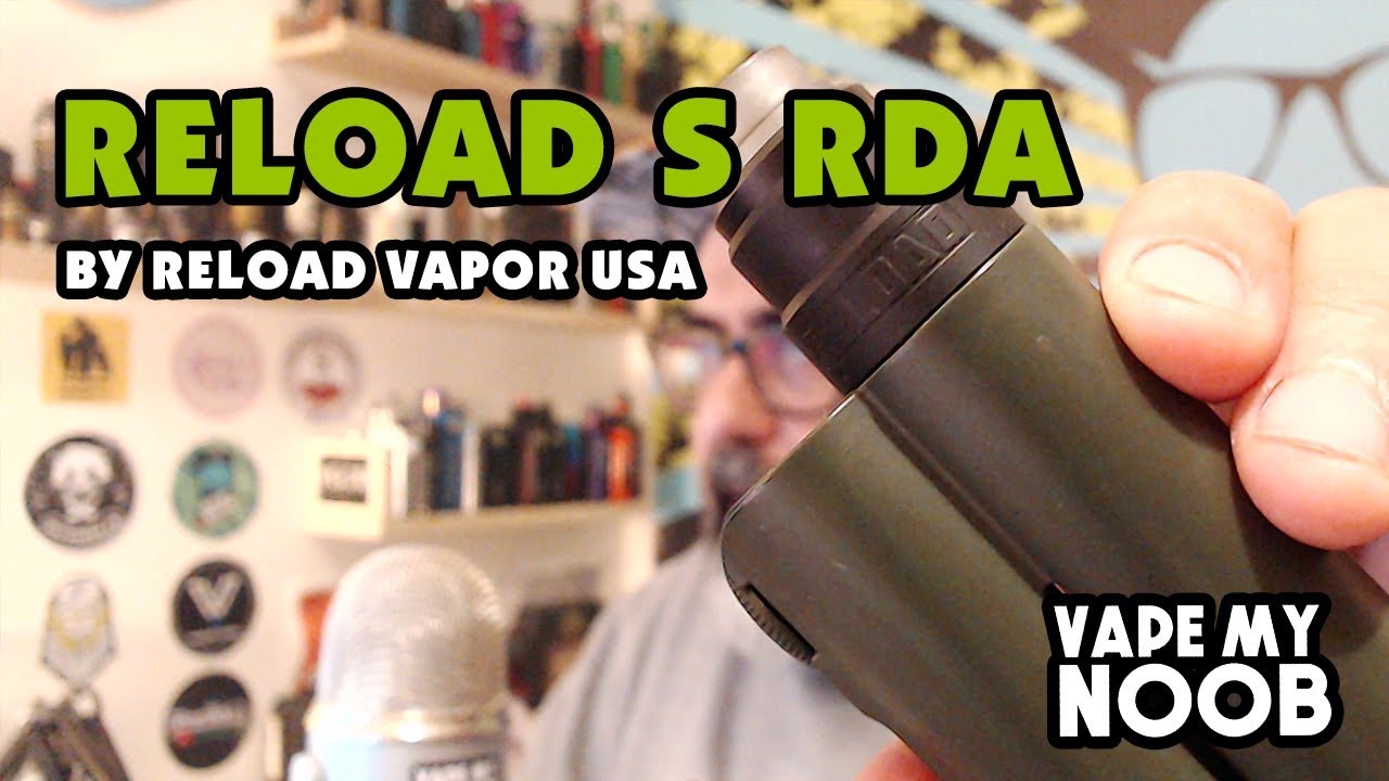 Reload S RDA by  Reload Vapor USA [ Greek Reviews ]