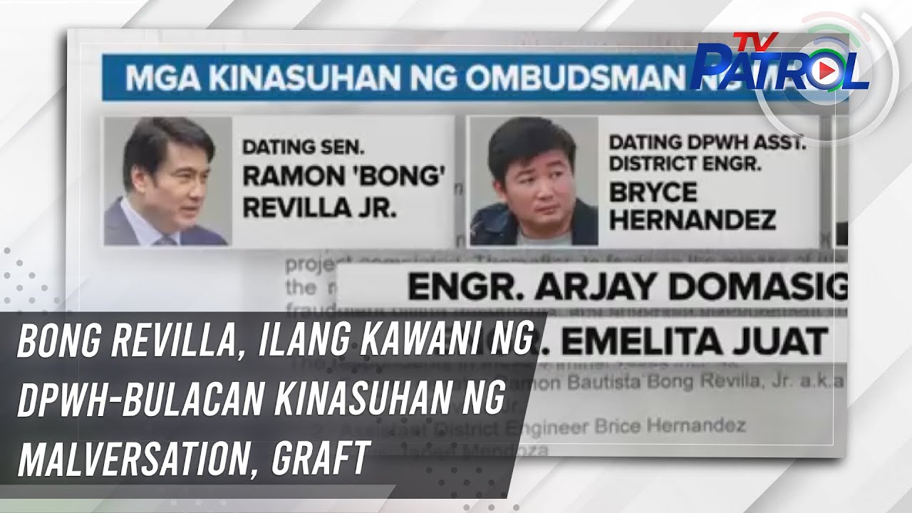Bong Revilla, ilang kawani ng DPWH-Bulacan kinasuhan ng malversation, graft | TV Patrol