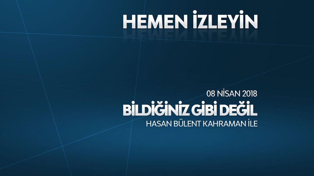 Bildiğiniz Gibi Değil 8 Nisan 2018