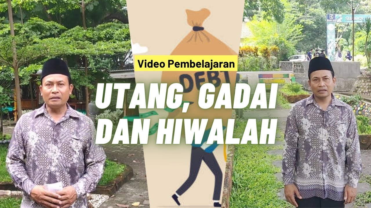Tuntunan Islam Tentang Utang Piutang, Gadai Dan Hiwalah