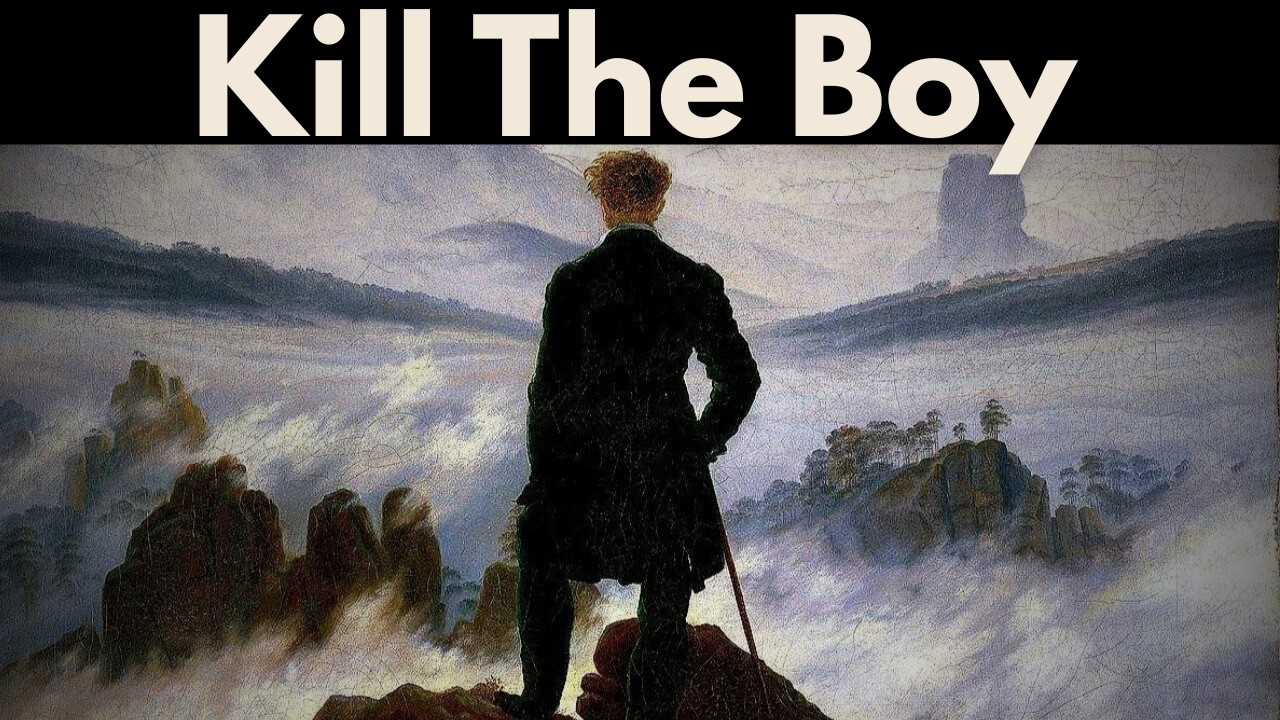 Kill the Boy, Let the Man Be Born — Nietzsche
