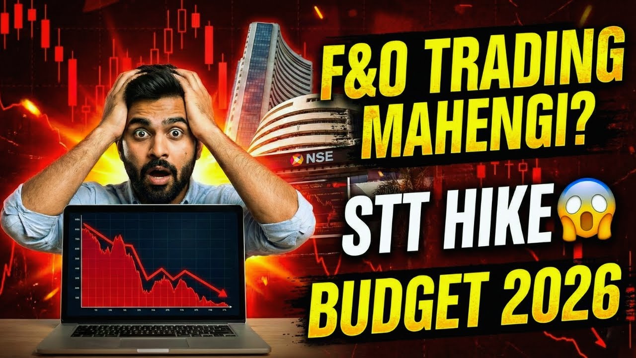 Budget 2026: F&O Trading Mehengi Ho Gayi? | STT Hike Explained