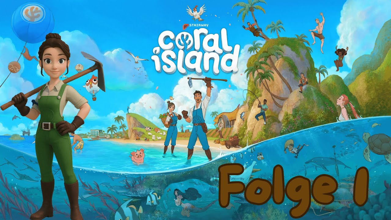 Coral Island | Ankunft in unserer neuen Heimat ☀️🌴 | Folge 1
