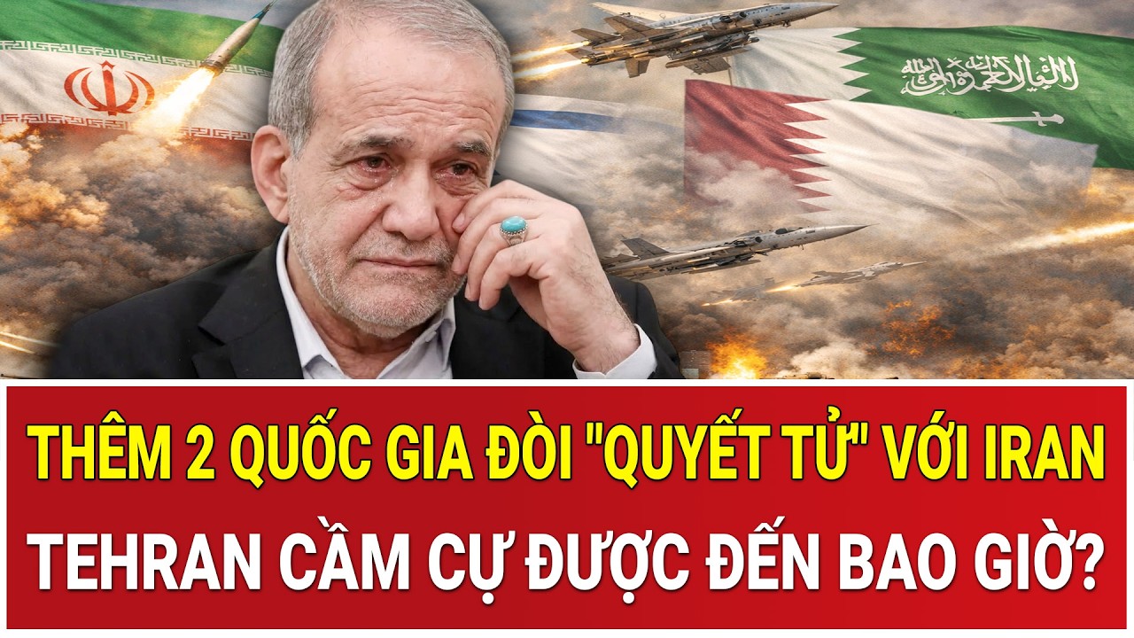 Cực nóng: Thêm 2 quốc gia đòi 