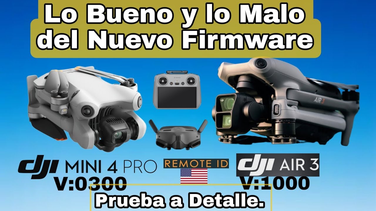 Lo bueno y lo malo de la Nueva Actualización- DJI MINI 4 PRO y DJI AIR 3 Pruebas de Campo a Detalle