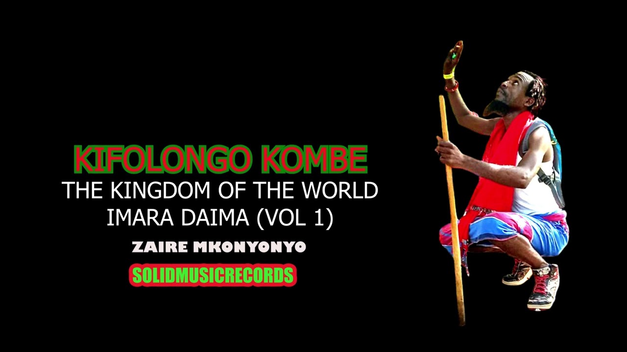 KIFOLONGO KOMBE - COLLECTION ZAIRE MKONYONYO