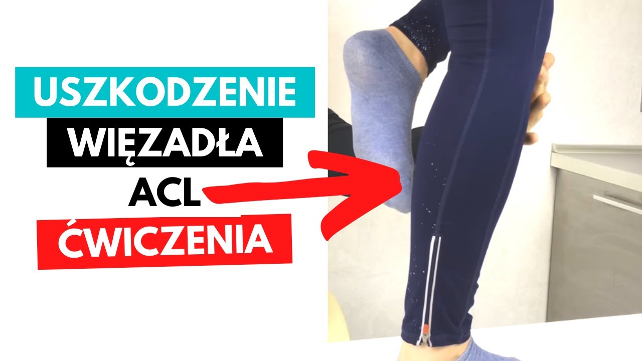 USZKODZENIE WIĘZADŁA KRZYŻOWEGO PRZEDNIEGO (ACL) - TOP 3 ćwiczenia !