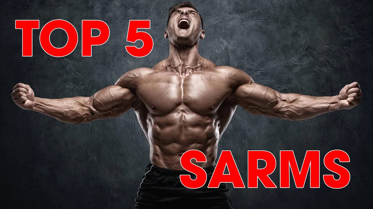 Top 5 SARMS And Why...