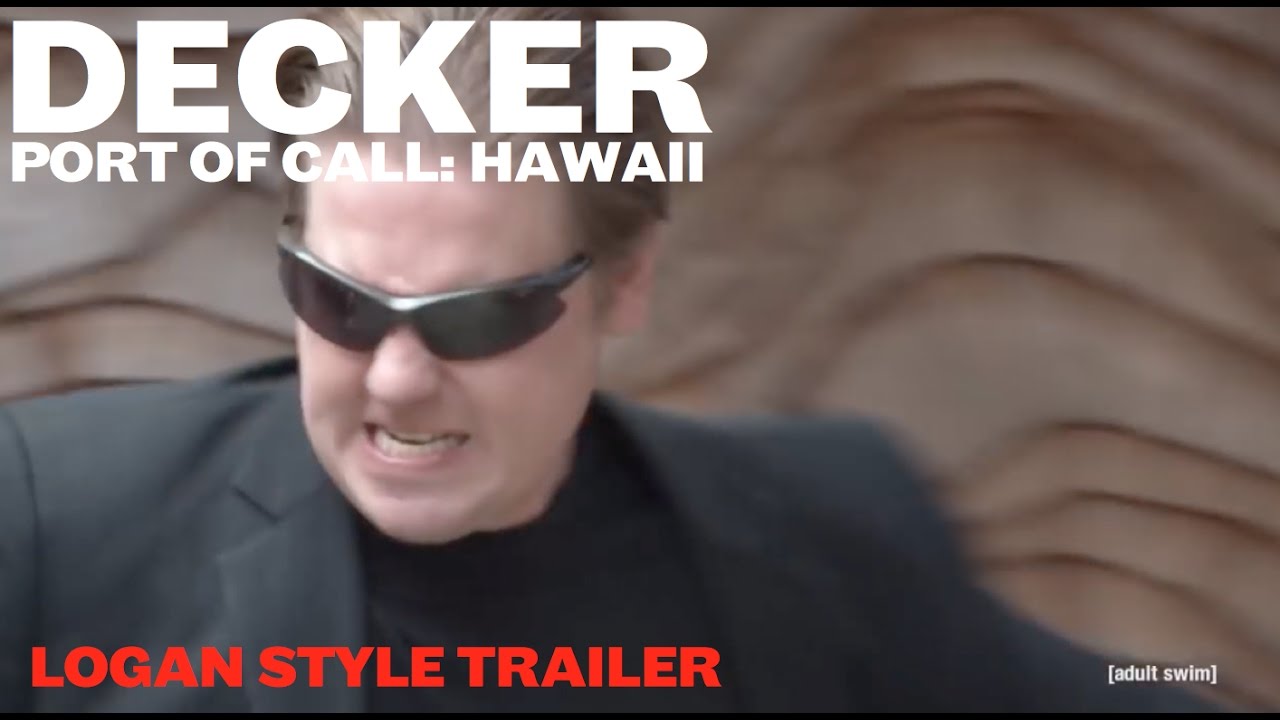 Decker: Port of Call: Hawaii (Logan Style Trailer)