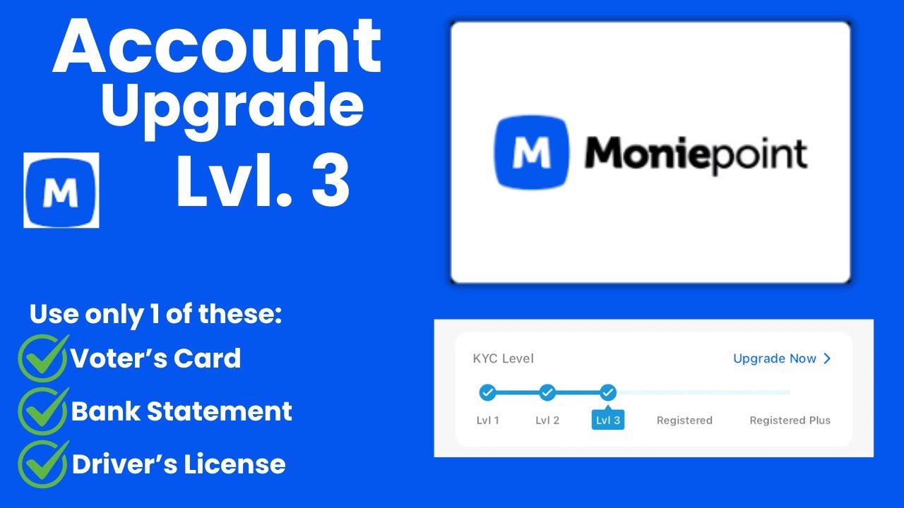 HOW TO UPGRADE MONIEPOINT ACCOUNT FROM Lvl 1 to Lvl 3 || Moniepoint Business Update