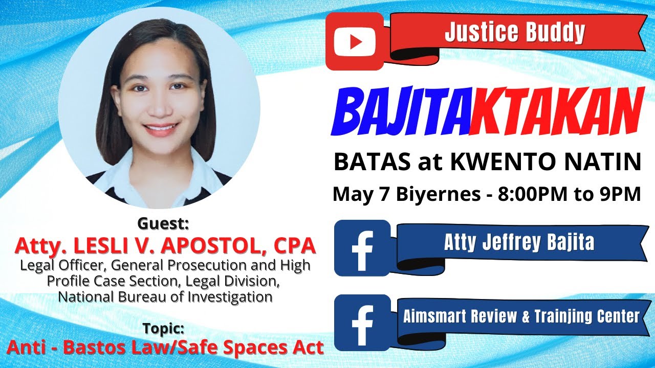 ANTI BASTOS LAW I SAFE SPACES ACT I Atty. LESLI VILLANUEVA - APOSTOL, CPA I BATAS AT KWENTO NATIN
