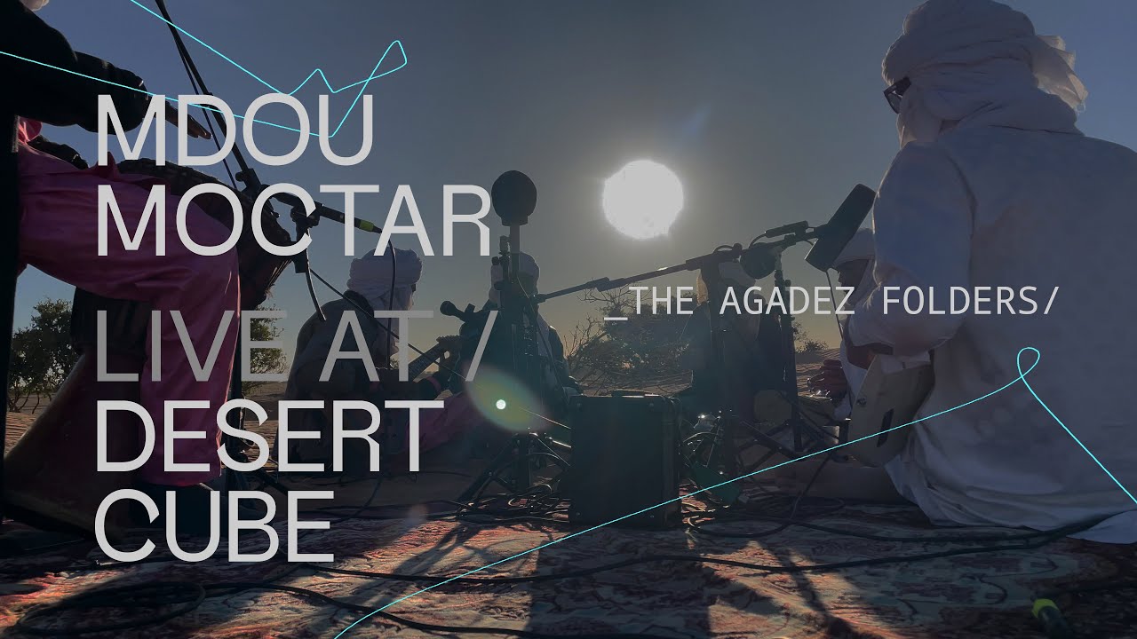Mdou Moctar – The Agadez Folders: Desert Cube Session