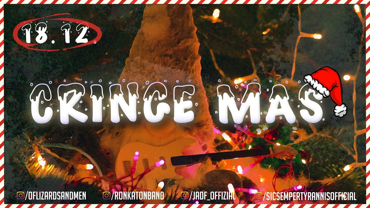 Cringe Mas | feat. Ronkatonk, Jarl Aleg und Dani Fantastic, Of Lizards and Man, Bärli und Pipi