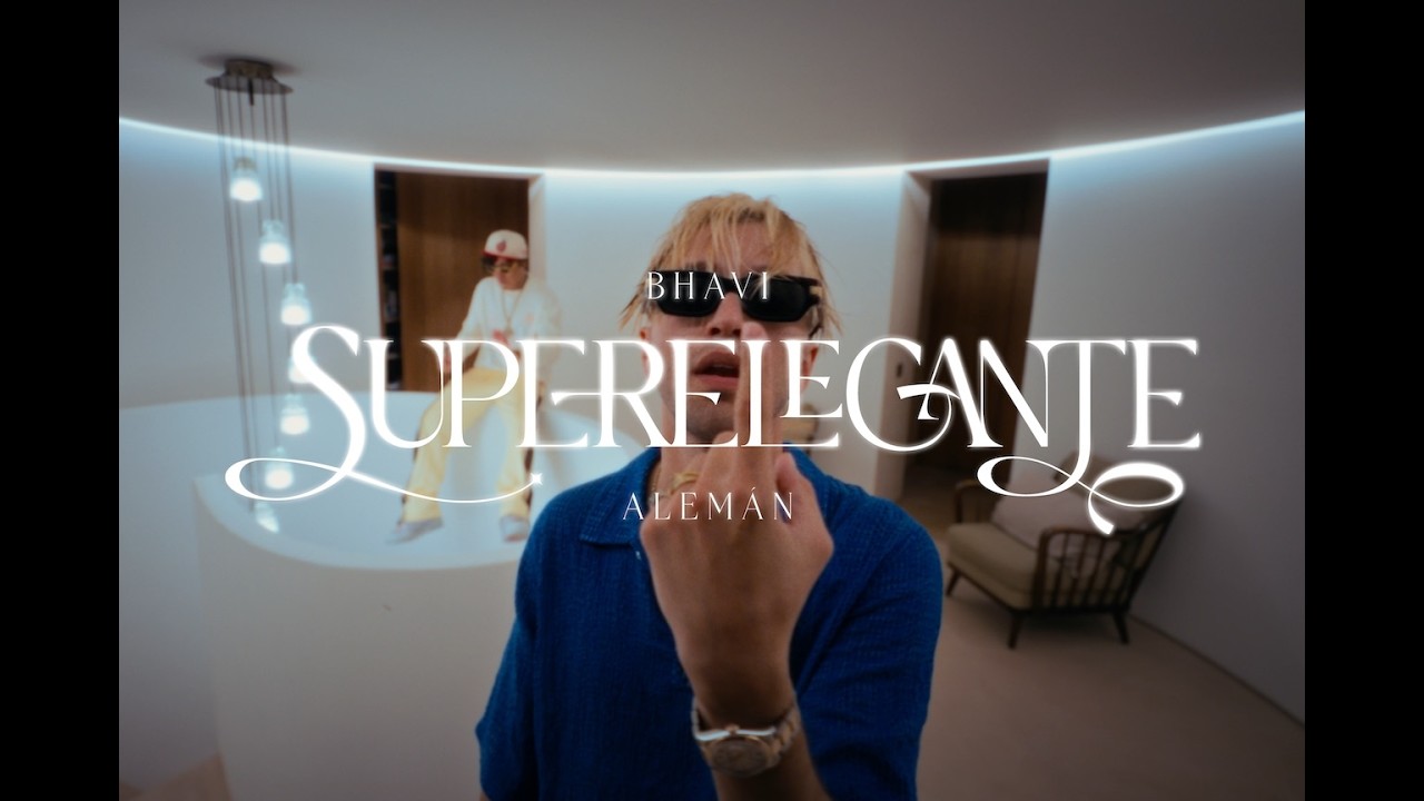 BHAVI X ALEMAN = SUPERELEGANTE (Official Video)