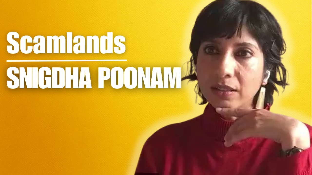 Scamlands &ndash; Exploring the Scam Empire with Snigdha Poonam