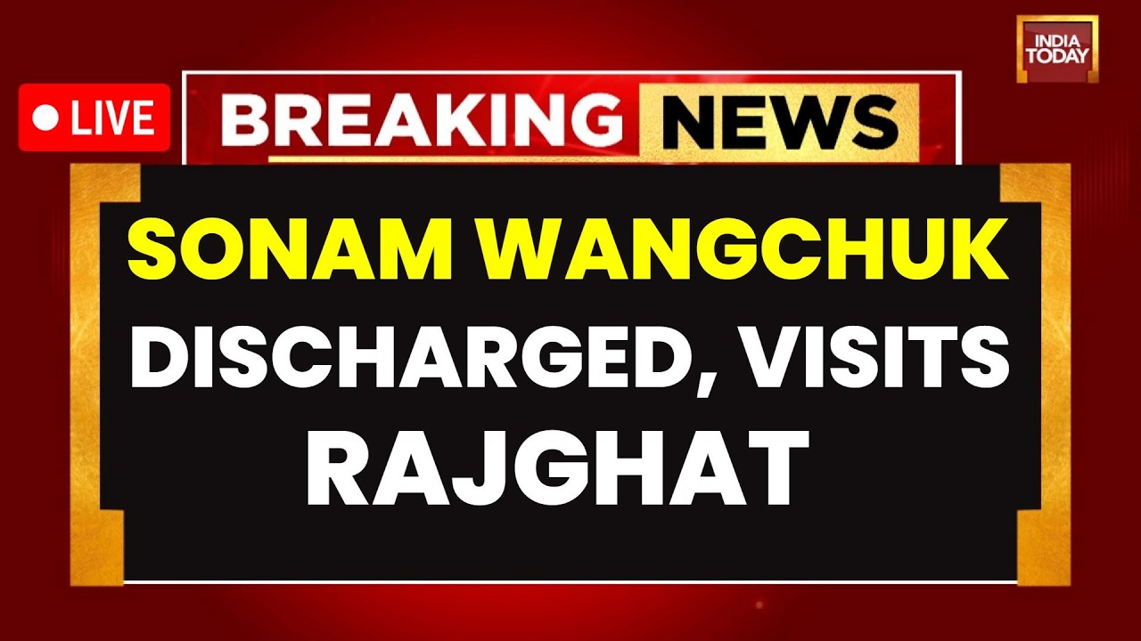 LIVE: Sonam Wangchuk Discharged From Hospital, Visits Rajghat To Pay Respects To Mahatma Gandhi