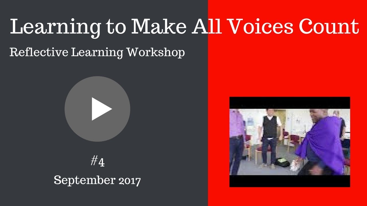 Learning to Make All Voices Count - Reflective Learning Workshop #4