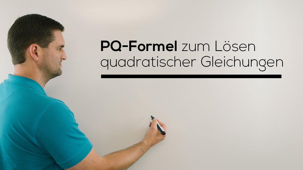 PQ Formel zum L&ouml;sen quadratischer Gleichungen, Nullstellen | Mathe by Daniel Jung
