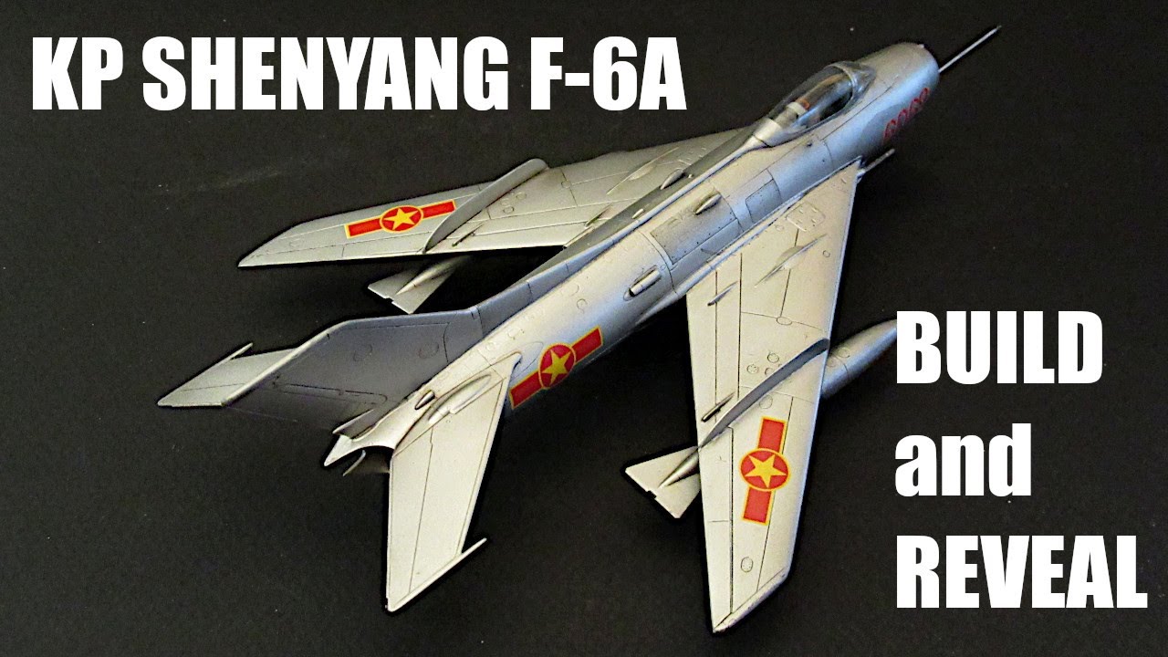 1/72 KP Shenyang F-6A (MiG 19S) ~build and reveal