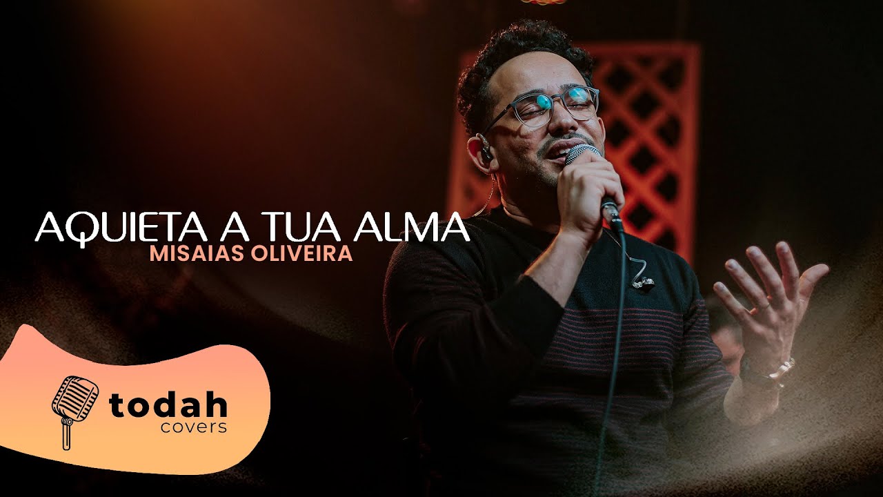 Misaias Oliveira | Aquieta a Tua Alma [Cover Suellen Brum]