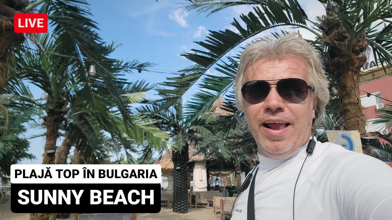 🔴 SUNNY BEACH, cea mai FRUMOASĂ PLAJĂ din BULGARIA e plină de STRĂINI - De ce vin toți aici?