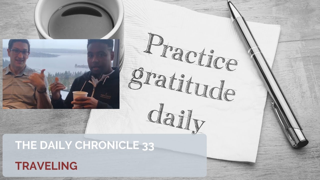 More In Common | Daily Chronicle 33 – Traveling final