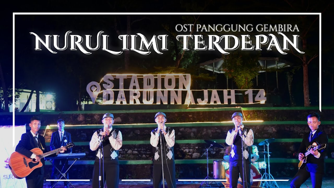 Nurul Ilmi Terdepan | OST Panggung Gembira 615 | Darunnajah 14