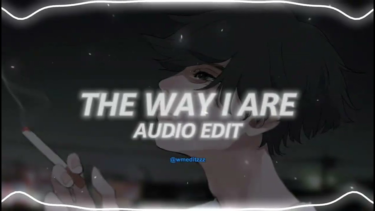 The way I are - Timbaland [ft. Keri Hilson, D.O.E., Sebastian] | Audio Edit