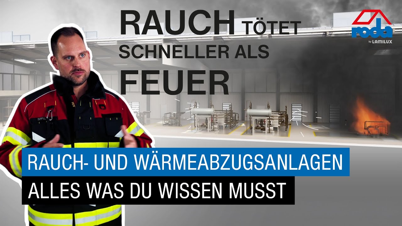 Wie Rauch- und Wärmeabzugsanlagen (RWA-Anlagen) Leben retten: Schulung für Feuerwehren & Fachplaner