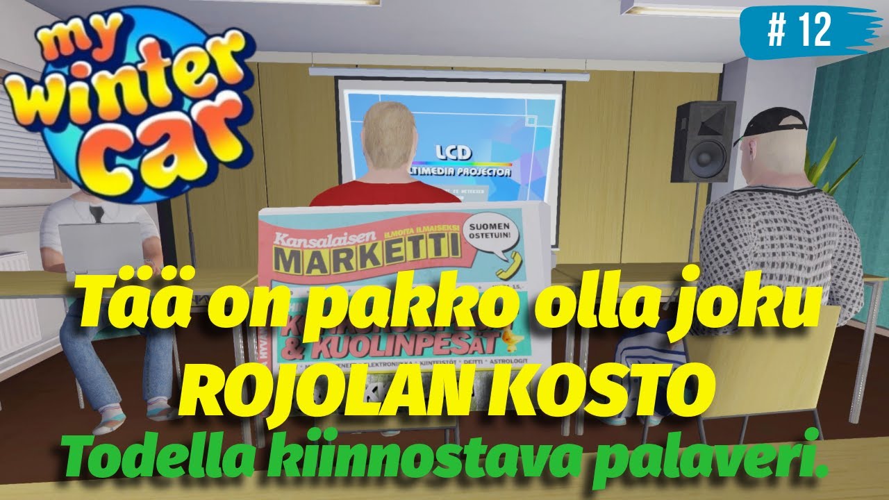 Rojolan kosto iskee – Työpäivä Peräjärven tyyliin. | My Winter Car K1J12