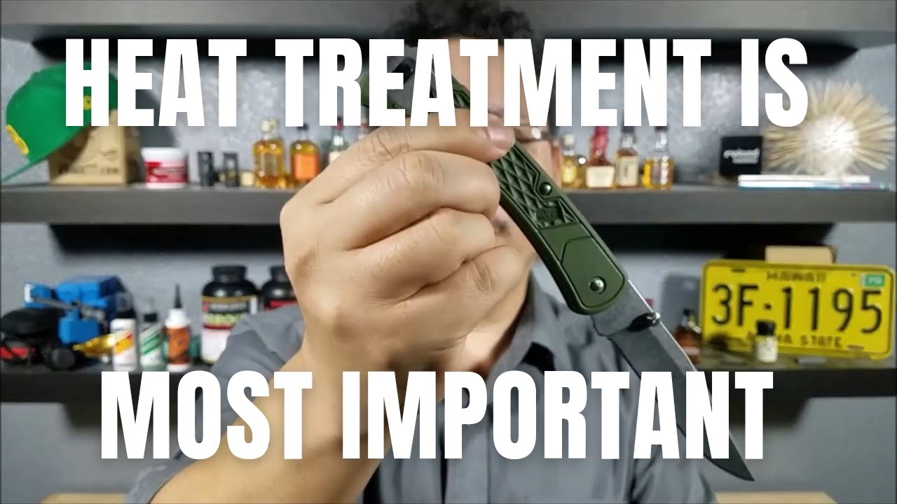 HOW TO BUY A KNIFE HEAT TREATMENT IS THE MOST IMPORTANT THING