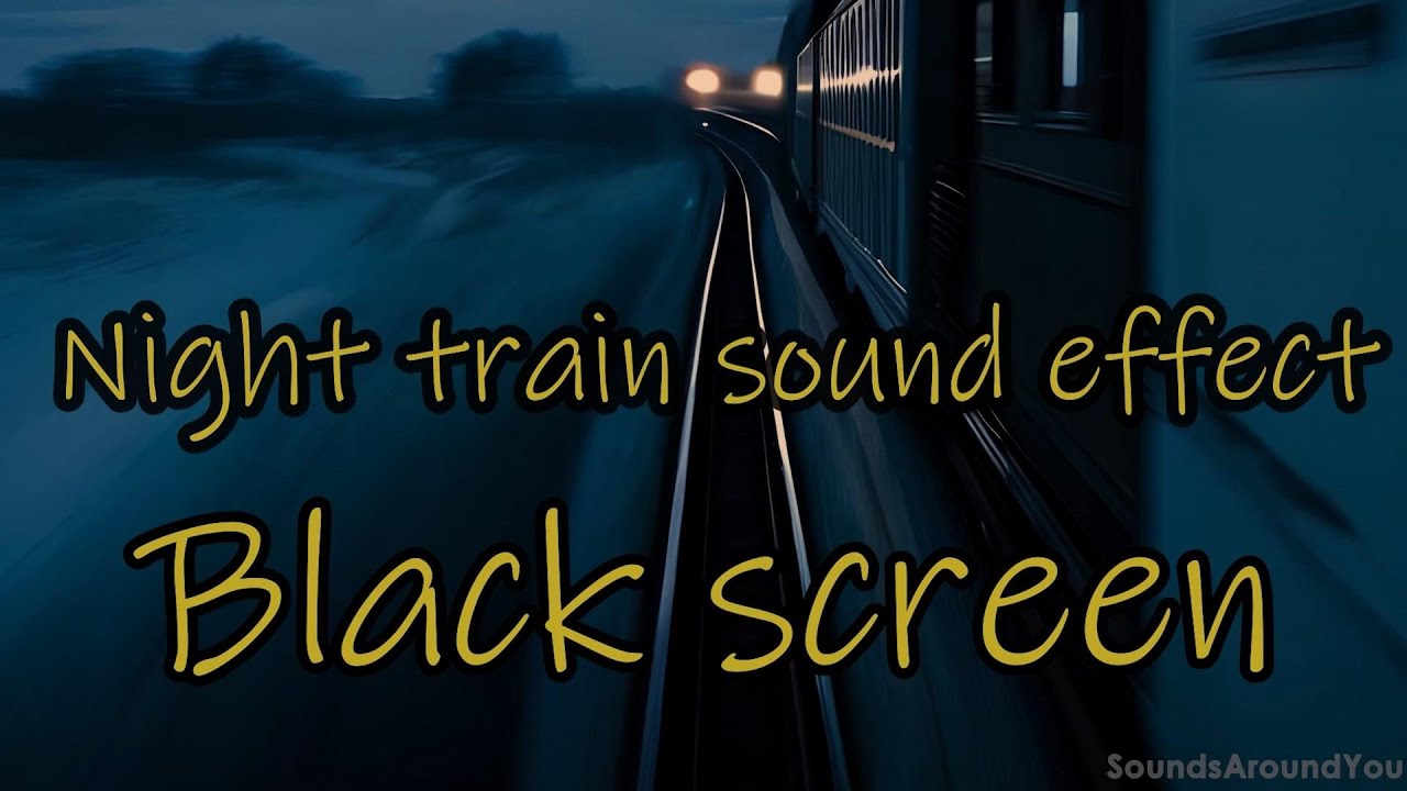 Train sounds for sleeping Black Screen