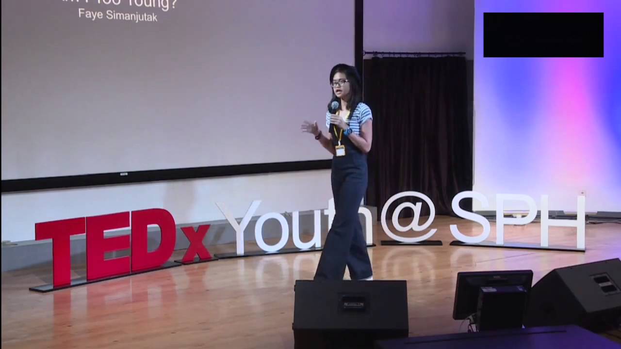 Am I too young? | Faye Simanjuntak | TEDxYouth@SPH