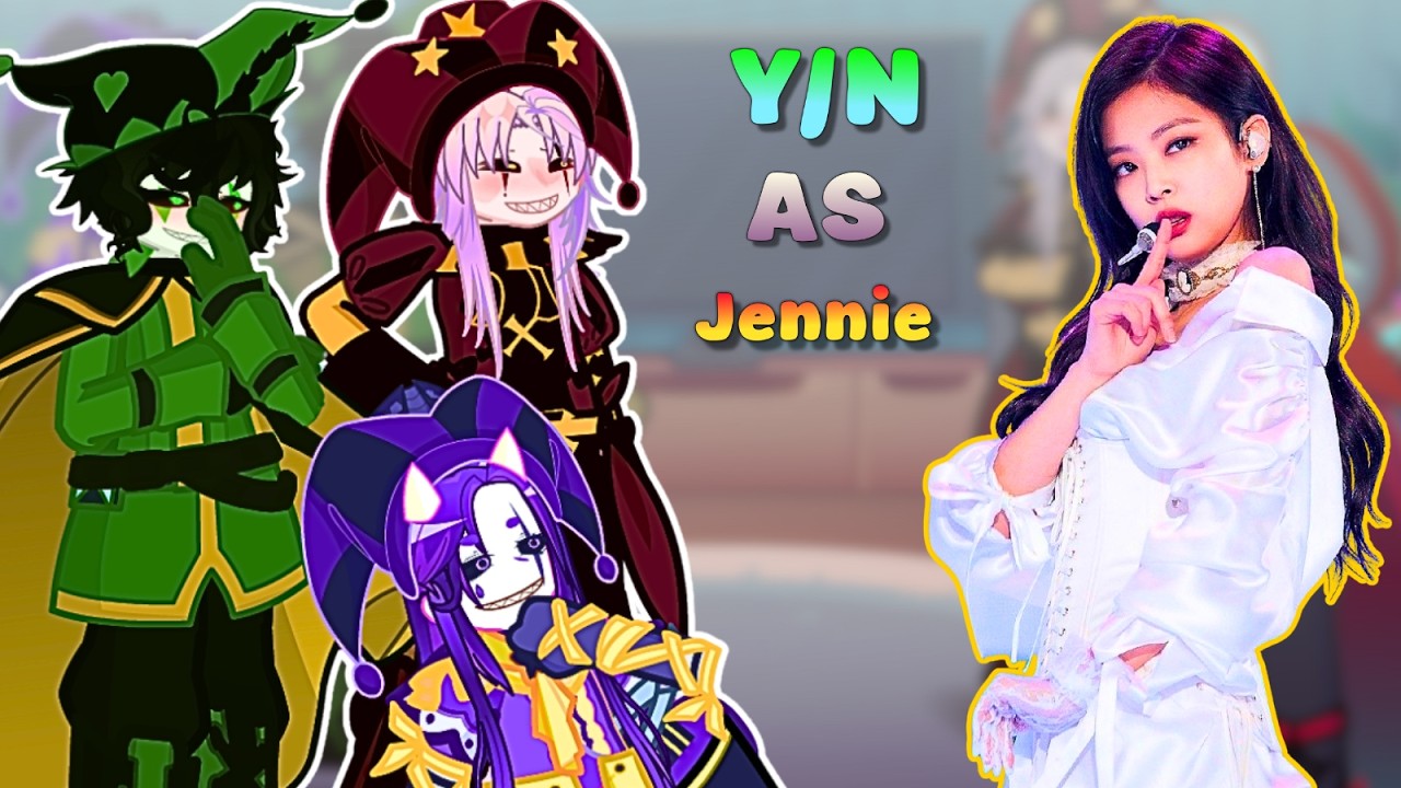 THE FREAK CIRCUS REACT TO Y/N AS JENNIE FROM BLACKPINK // GACHA REACTION// GL2