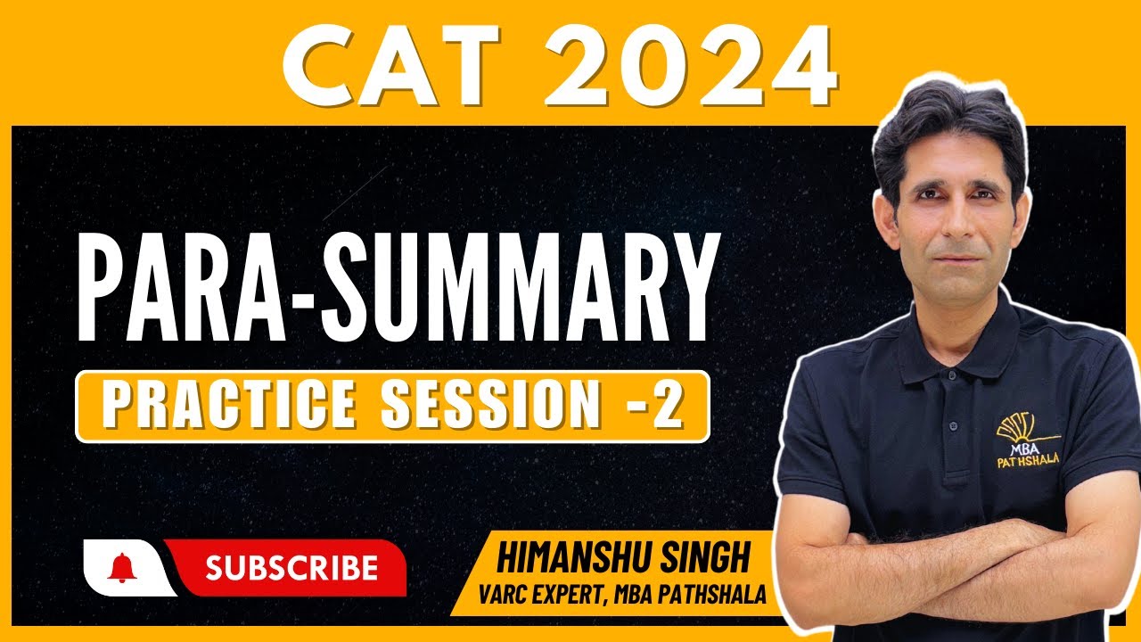 CAT 2024 | Para Summary Practice Session 02 | Himanshu Sir | MBA Pathshala