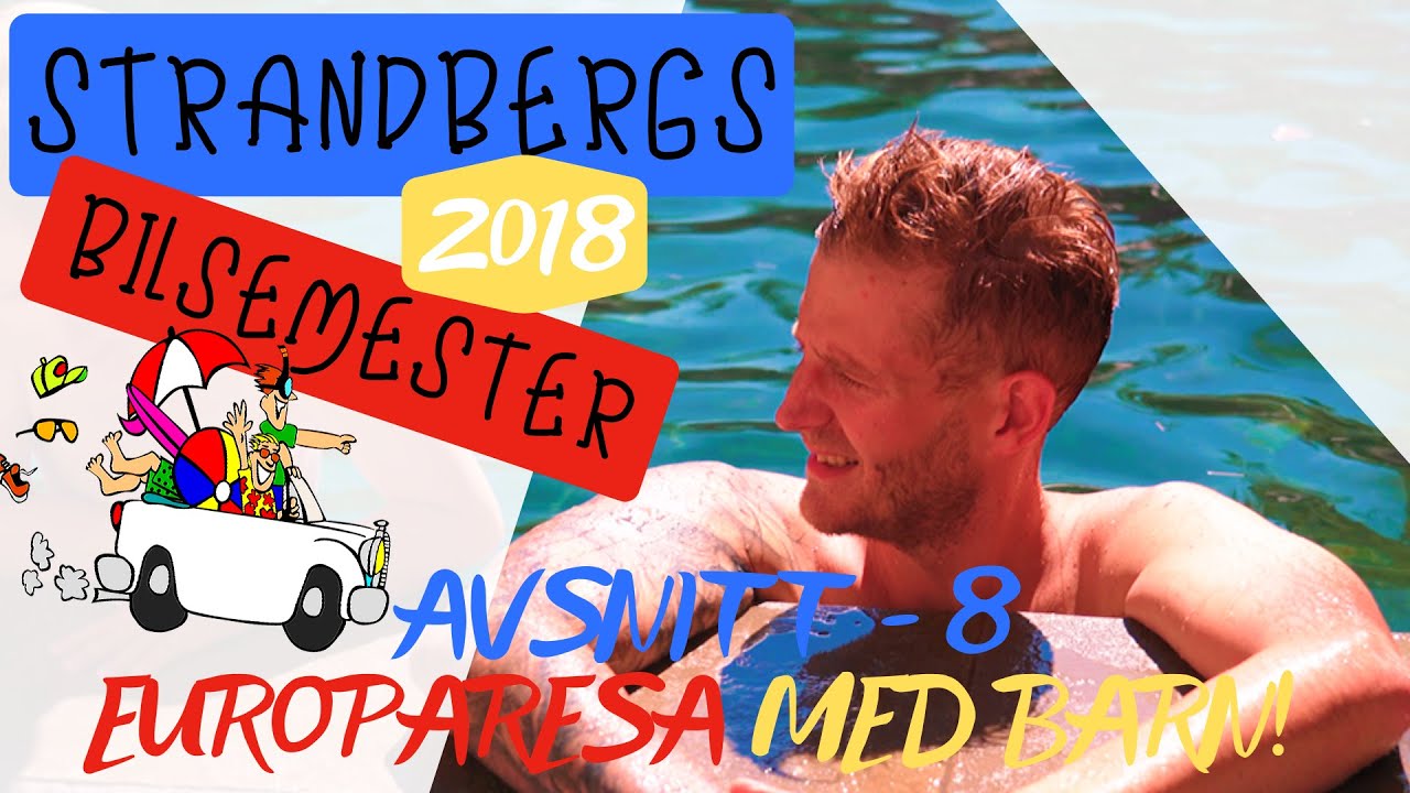 Strandbergs Bilsemester, Europaresa med barn! Avsnitt 8 - Frankrike