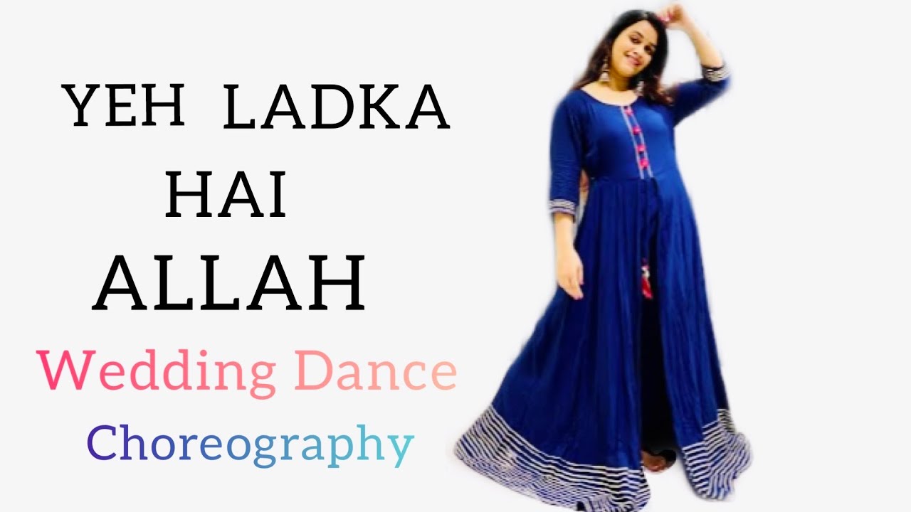 Yeh Ladka Hai Allah Wedding Dance | Dance Covered By Rakshita Pradhan