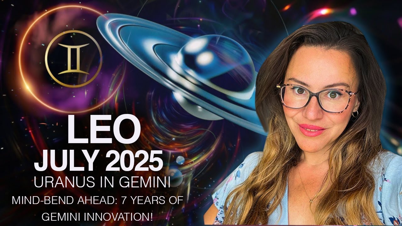 LEO Horoscope July 2025. A New 8 Year Chapter Begins! Uranus in Your 11th House WILL...