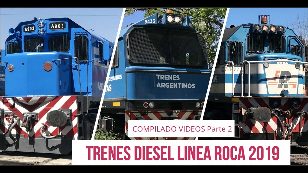 Trenes Diesel Linea Roca 2019 -Compilado PARTE 2-