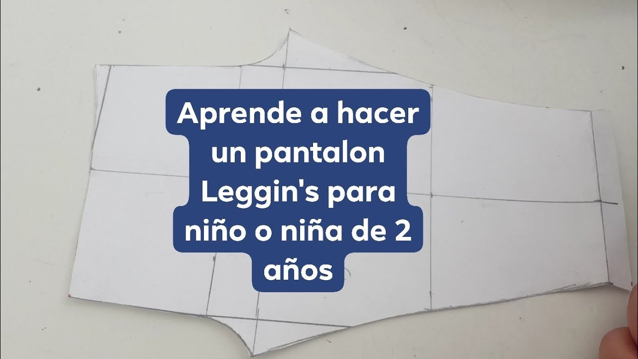Como hacer un pantalon leggin para niño o niña de 2 años Patronaje molderia