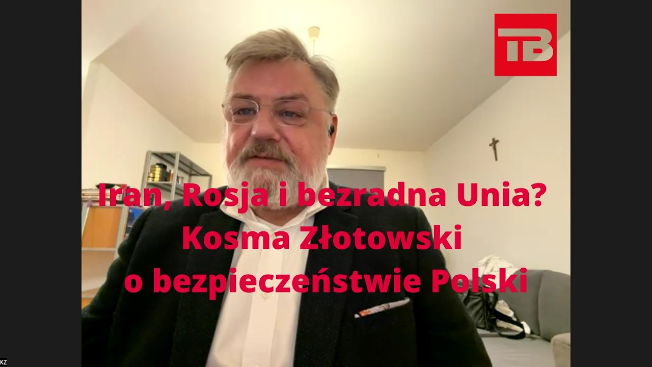 Iran, Rosja i bezradna Unia? Kosma Złotowski o bezpieczeństwie Polski