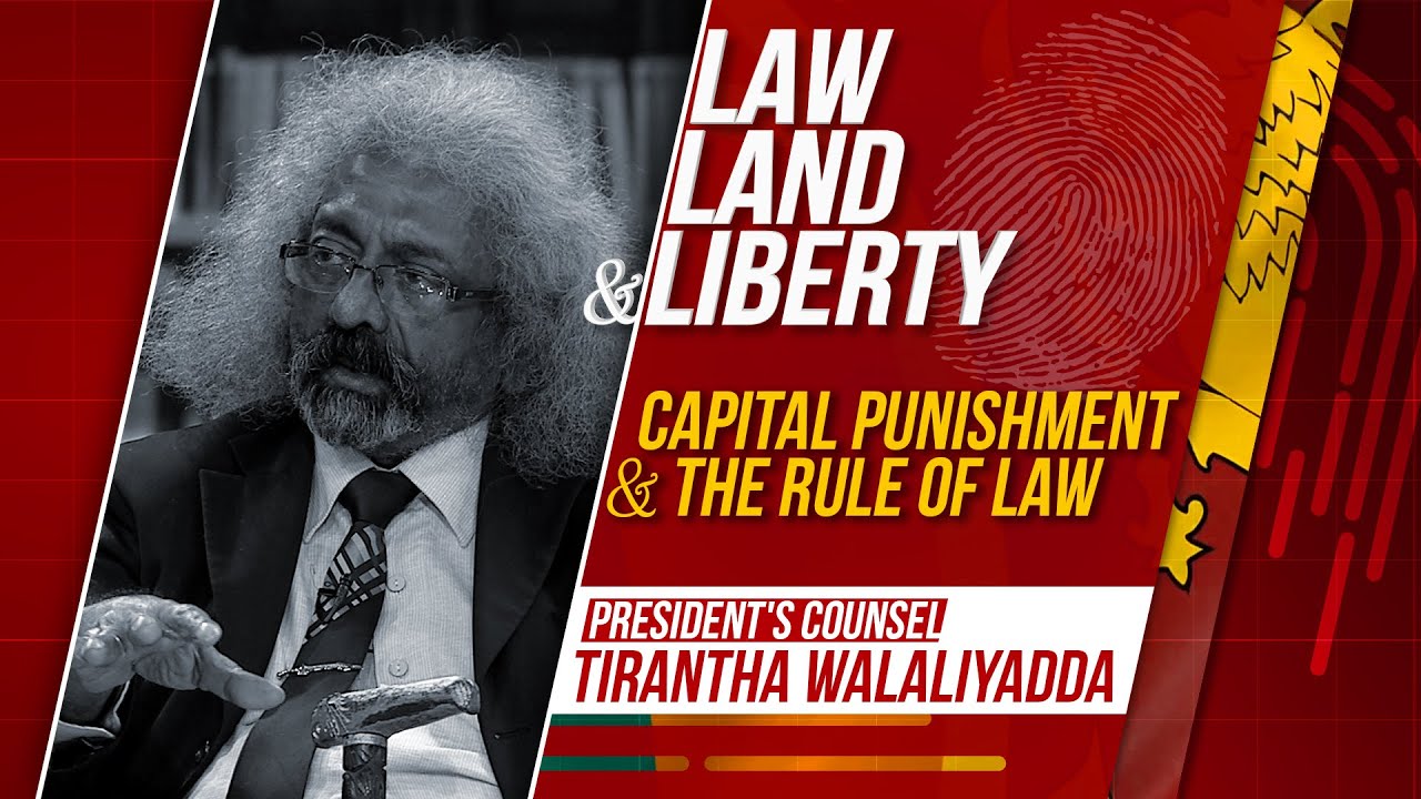 Law, Land & Liberty | Episode - 04 | Capital Punishment