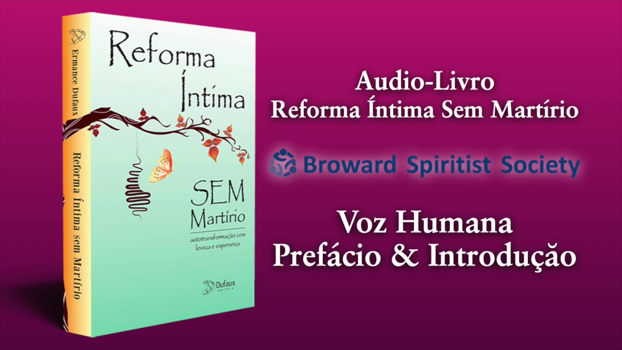 #Introdução | audiolivro | Reforma Íntima sem Martírio (voz humana)