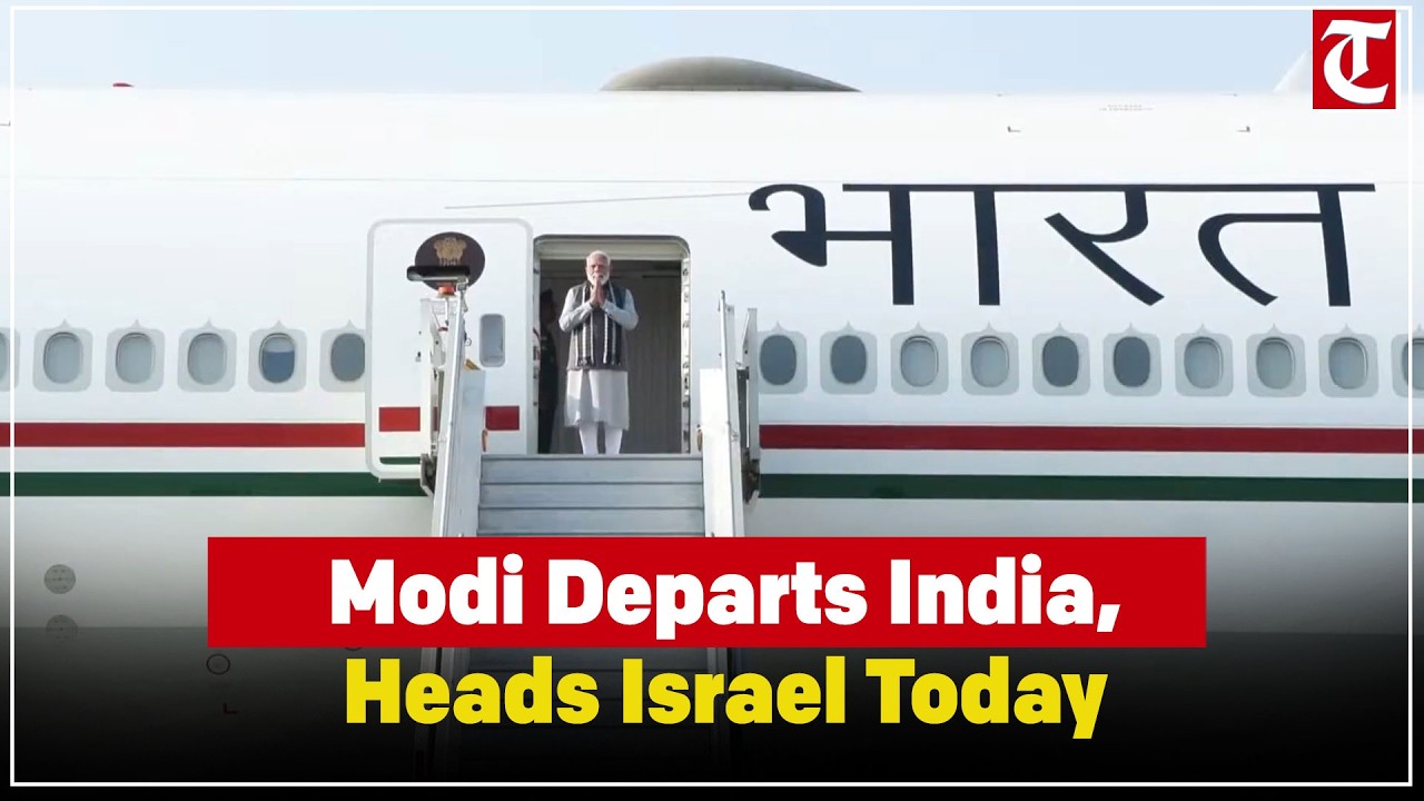 PM Modi departs for Israel, set to meet Netanyahu, address Knesset, strengthen bilateral ties