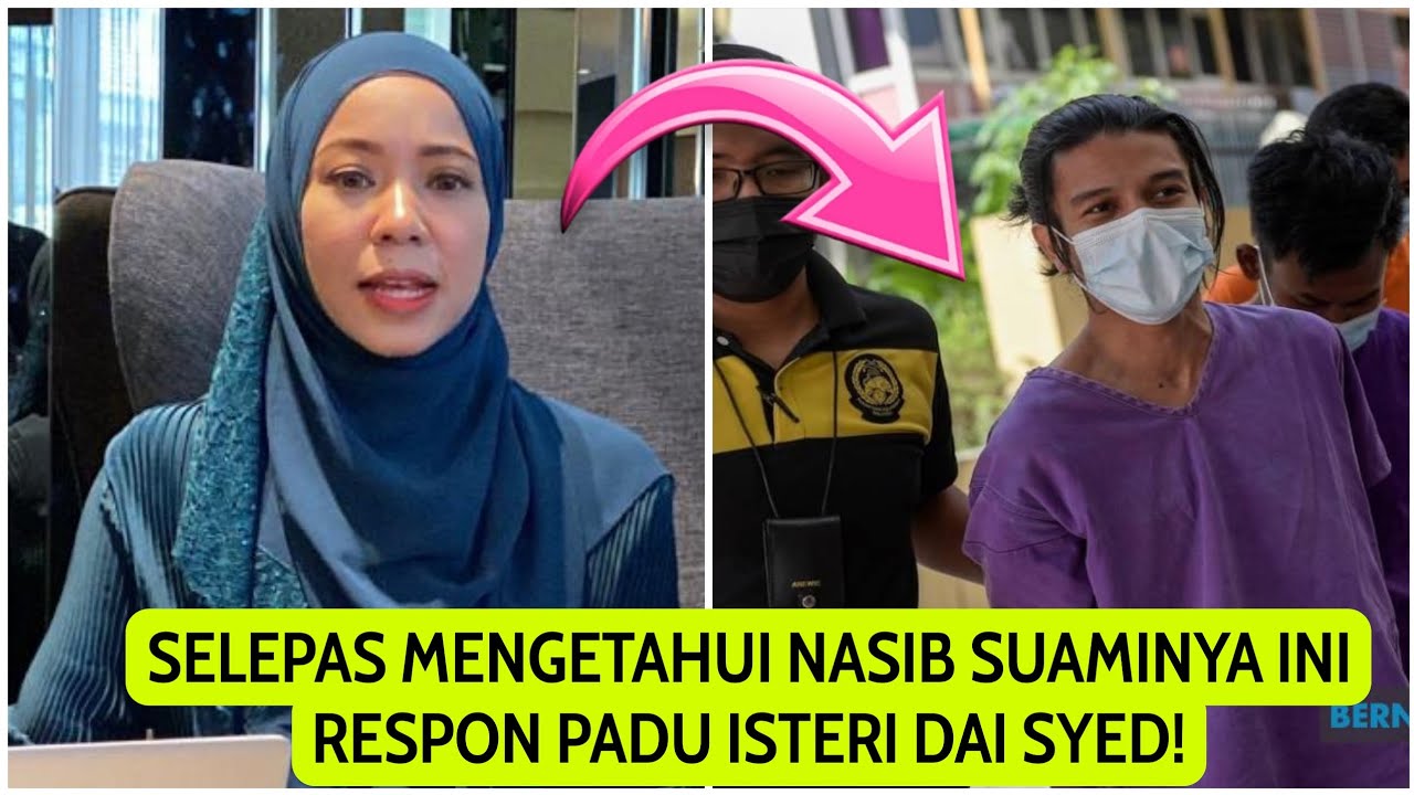 Respon padu isteri Dai Syed sebaik sahaja hvkuman di jatuhkan ternyata mengejutkan ramai! 😱