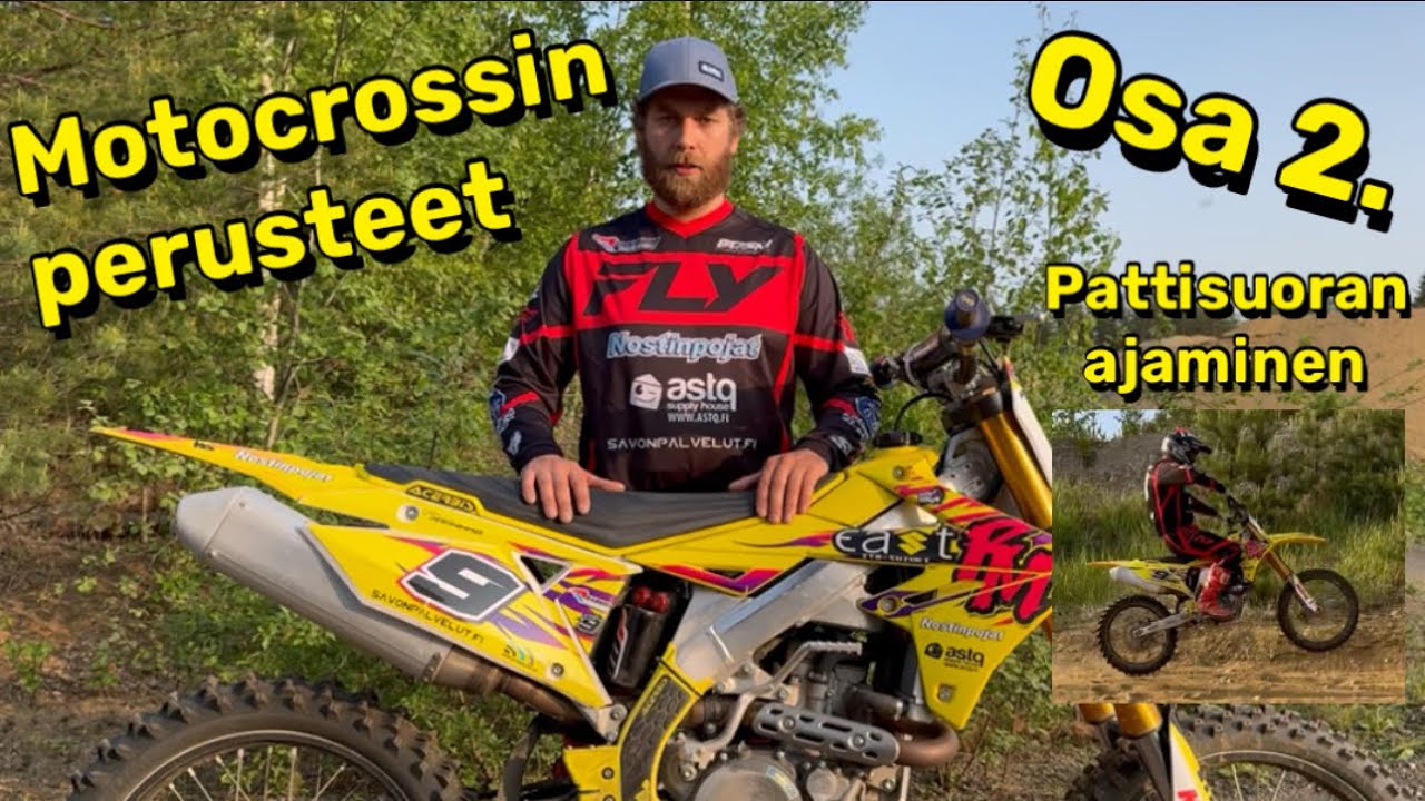 MOTOCROSSIN PERUSTEET - PATTISUORAN AJAMINEN