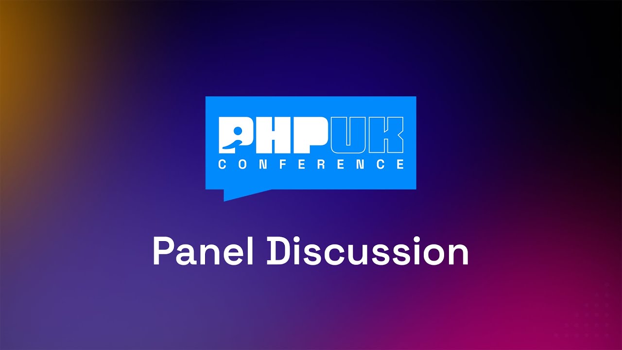 Panel Discussion PHP UK 2025