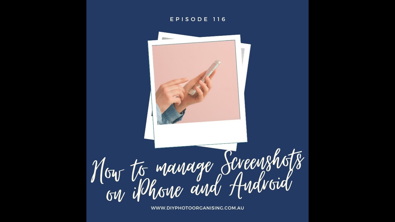 116 | How to manage Screenshots on iPhone and Android
