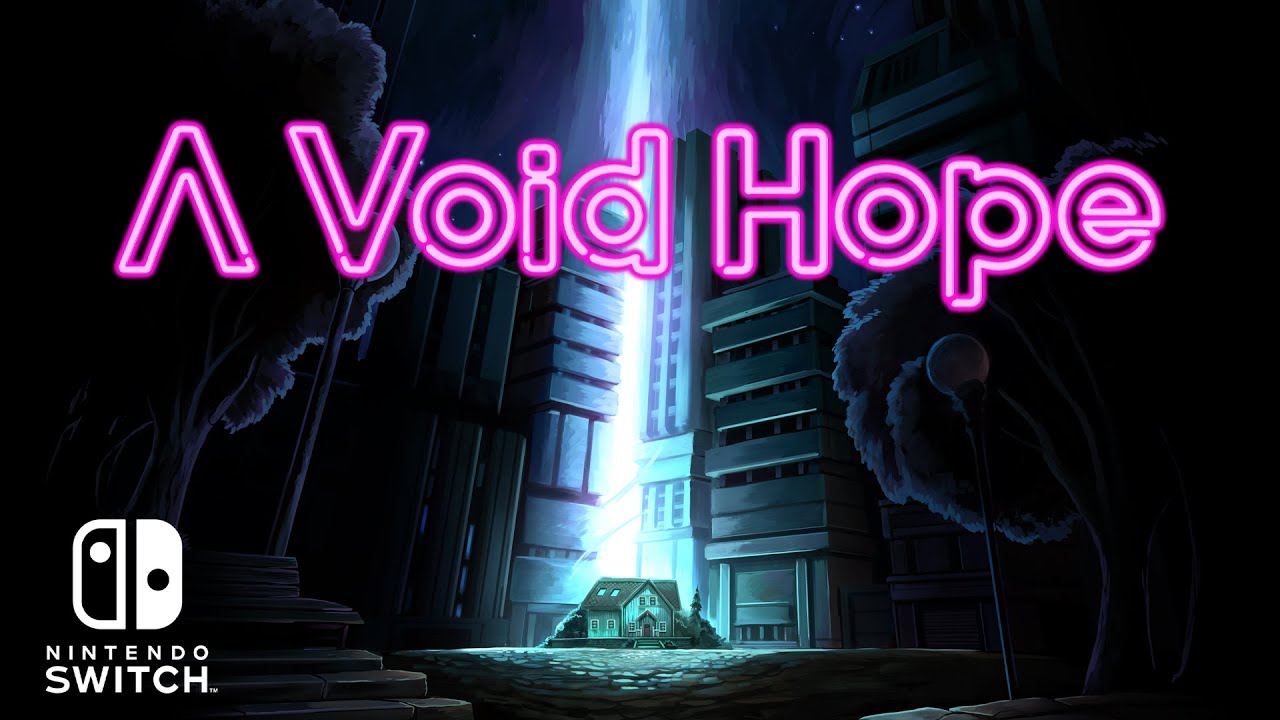 A Void Hope Switch Release Trailer