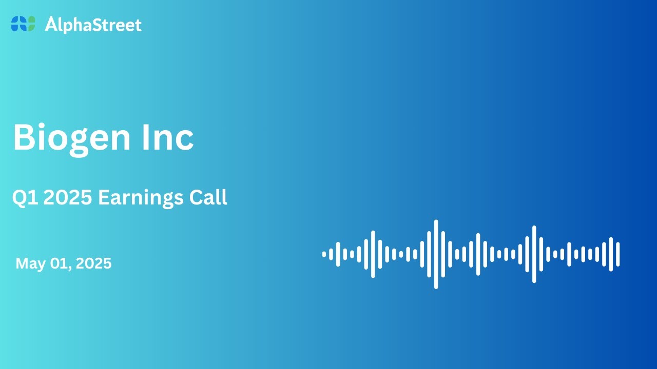 BIIB Stock | Biogen Inc Q1 2025 Earnings Call